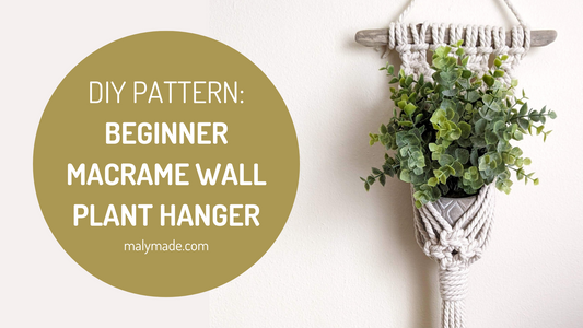 DIY: Beginner Macrame Wall Plant Hanger